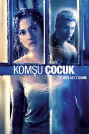 Komşu Çocuk (The Boy Next Door)
