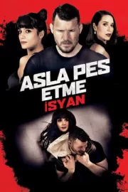 Asla Pes Etme İsyan