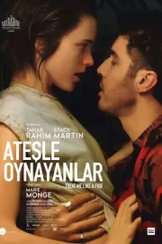 Ateşle Oynayanlar